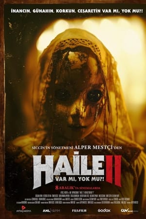 Haile 2: Var mı, Yok mu?!