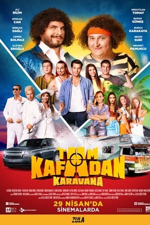 Tam Kafadan Karavana
