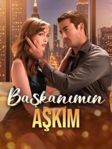 Başkanımın Aşkı