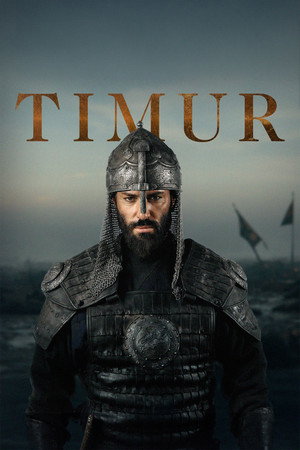 Timur: Bir Fatih’in Yükselişi