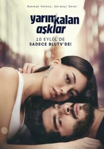 Yarım Kalan Aşklar 1.Sezon