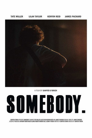 Somebody. 2025